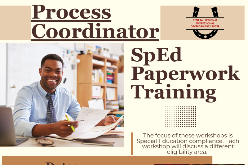 A graphic of a teacher and the text - Process Coordinator - SpEd Paperwork Training